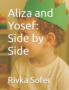 Paperback Aliza and Yosef: Side by Side Book
