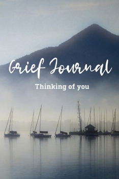 Grief Journal-Blank Lined Notebook To Write in Thoughts&Memories for Loved Ones-Mourning Memorial Gift-6x9 120 Pages Book 5: Grieving & Remembering Blank Journal-Bereavement Journal for Friends Family