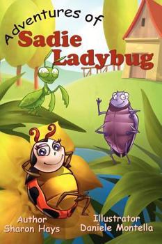 Hardcover Adventures of Sadie Ladybug [Large Print] Book