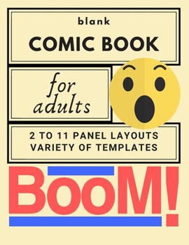 Paperback Blank Comic Book for Adults: Create Your Own Story, Comics & Graphic Novels: (Comic Book Maker for Adults) Book