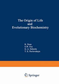 Hardcover The Origin of Life and Evolutionary Biochemistry Book