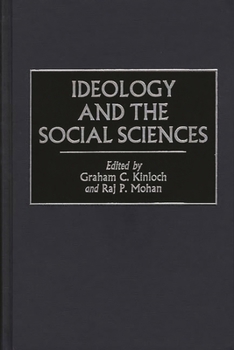Ideology and the Social Sciences: (Contributions in Sociology)