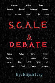 Paperback S.C.A.L.E. & D.E.B.A.T.E: Staying Completely Aware Life Book