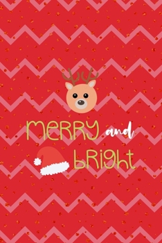 Merry And Bright: Notebook Journal Composition Blank Lined Diary Notepad 120 Pages Paperback Pink Coral Reindeer