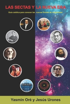 Paperback Las Sectas y La Nueva Era: Guía católica para conocer las nuevas formas de religiosidad [Spanish] Book
