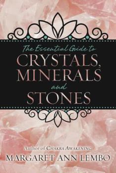 Paperback The Essential Guide to Crystals, Minerals and Stones Book