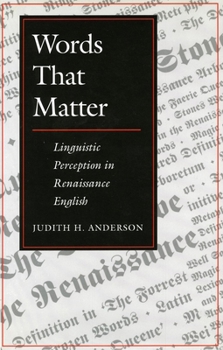 Hardcover Words That Matter: Linguistic Perception in Renaissance English Book