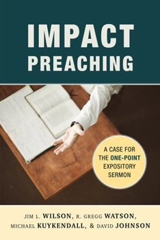 Paperback Impact Preaching: A Case for the One-Point Expository Sermon Book