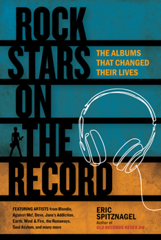 Paperback Rock Stars on the Record: The Albums That Changed Their Lives Book