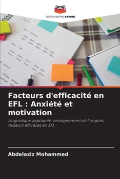Paperback Facteurs d'efficacité en EFL: Anxiété et motivation [French] Book
