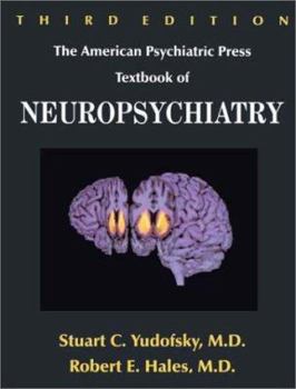 Hardcover The American Psychiatric Press Textbook of Neuropsychiatry Book