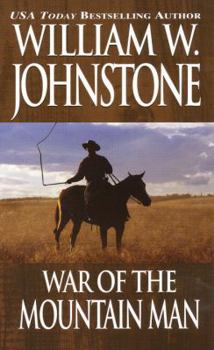 War of the Mountain Man - Book #7 of the Last Mountain Man