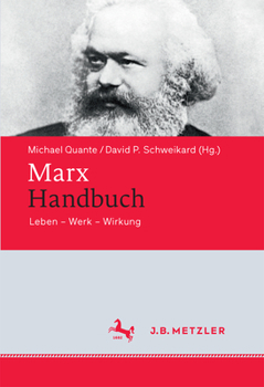 Hardcover Marx-Handbuch: Leben - Werk - Wirkung [German] Book