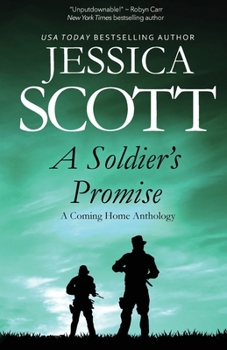 Paperback A Soldier's Promise: A Coming Home Anthology Book