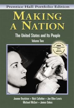 Paperback Making a Nation: The United States and Its People, Prentice Hall Portfolio Edition, Volume Two Book