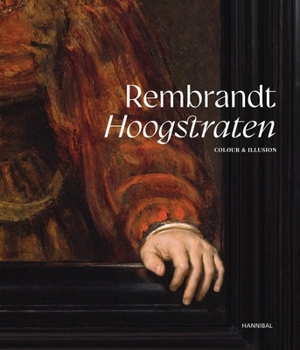 Hardcover Rembrandt-Hoogstraten: Colour and Illusion Book