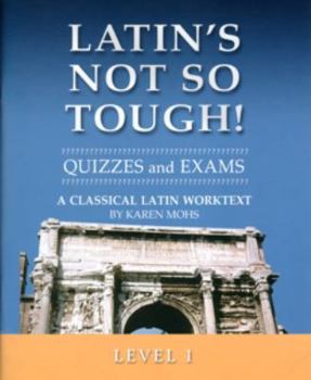 Paperback Latin's Not So Tough! Level 1 Quizzes & Exams Book
