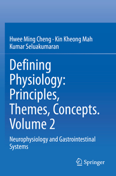 Paperback Defining Physiology: Principles, Themes, Concepts. Volume 2: Neurophysiology and Gastrointestinal Systems Book