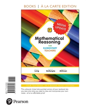 Loose Leaf Mathematical Reasoning for Elementary Teachers, Media Update Book
