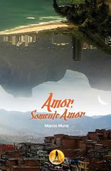 Paperback Amor, Somente Amor [Portuguese] Book