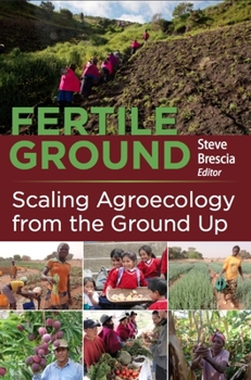 Paperback Fertile Ground: Scaling Agroecology from the Ground Up Book