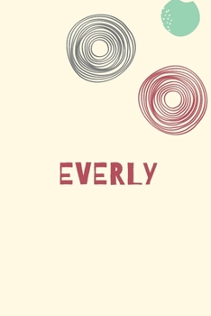 Everly: Personnalized notebook for girls & Women: Pretty Vintage lined journal for Diary, Composition, school notes, Journaling, Writing, Planning.