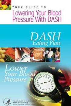 Paperback Your Guide to Lowering Your Blood Pressure with DASH Book