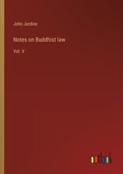 Paperback Notes on Buddhist law: Vol. V Book