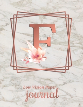 Low Vision Paper Journal: Initial Monogram Letter F Notebook Journal with Thick Bold Lines on White Paper for Low Vision, 8.5x11 Size, 110 Pages, Perfect for Visually Impaired, Students, and Seniors