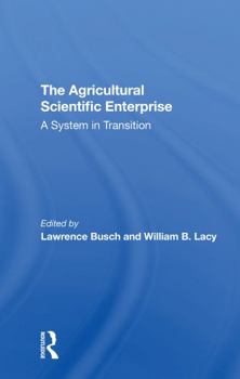 Paperback The Agricultural Scientific Enterprise: A System in Transition Book