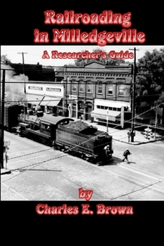 Paperback Railroading in Milledgeville: A Researcher's Guide Book