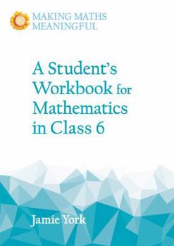 Paperback A Student's Workbook for Mathematics in Class 6 (Making Maths Meaningful) Book