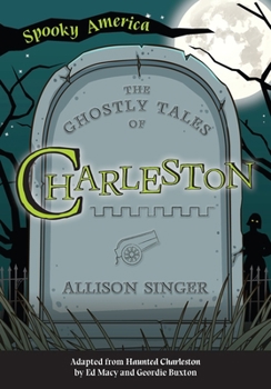 Paperback The Ghostly Tales of Charleston Book