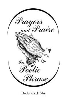 Paperback Prayers and Praise in Poetic Phrase Book