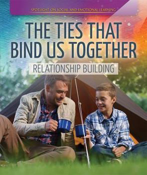 Library Binding The Ties That Bind Us Together: Relationship Building Book
