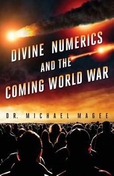 Paperback Divine Numerics and the Coming World War Book