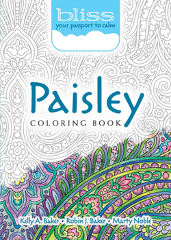 Paperback Bliss Paisley Coloring Book: Your Passport to Calm Book