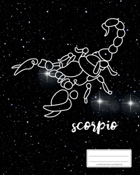 Paperback Scorpio Composition Notebook: Your Personal Zodiac Journal - Horoscope Gift Book - Astronomical Diary - College Ruled - 110p - 8x10 inches Book