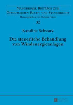 Hardcover Die Steuerliche Behandlung Von Windenergieanlagen [German] Book