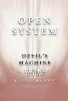 Paperback Open System Devil's Machine Codex Gigas: A Way to Future Book