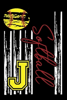 Softball: Journal For Girl Monogram Letter J Notebook