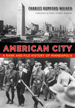 Paperback American City: A Rank and File History of Minneapolis Book