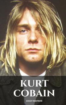 Paperback Kurt Cobain: A Kurt Cobain Biography Book