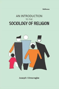 Paperback An Introduction to the Sociology of Religion Book