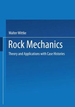 Paperback Rock Mechanics: Theory and Applications with Case Histories Book