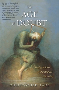 Paperback The Age of Doubt: Tracing the Roots of Our Religious Uncertainty Book