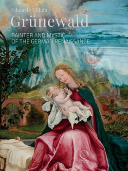 Paperback Grünewald: Painter and Mystic of the German Renaissance Book