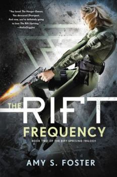 The Rift Frequency - Book #2 of the Rift Uprising Trilogy