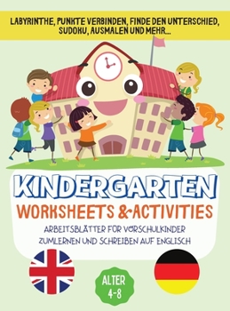 Kindergarten Worksheets & Activities: Arbeitsblätter Für Vorschulkinder Zumlernen Und Schreiben Auf Englisch, Alter 4-8.