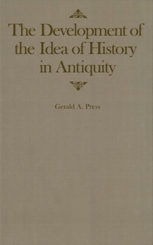 Hardcover The Development of the Idea of History in Antiquity, 2 Book